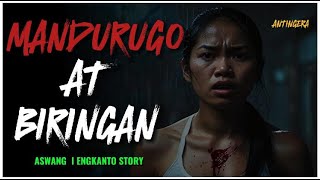 MADURUGO AT BIRINGAN  ANTINGERA  ASWANG I ENGKANTO STORIES [upl. by Ahsikat]