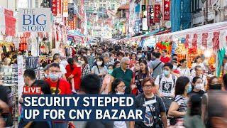 Enhanced security measures rolled out at CNY bazaar in Chinatown  THE BIG STORY [upl. by Latoya]