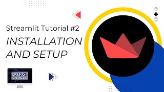 Streamlit Tutorial 2 Installation and Setup [upl. by Hatfield702]