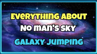 Everything you need to know about galaxies in no mans sky [upl. by Irak]