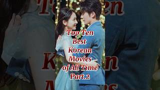 Top Ten Best Korean Movies of all time Part 2 2024 25 koreandrama koreantv koreanshows kimseok [upl. by Leon]