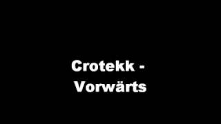 Crotekk  Vorwärts [upl. by Okorih104]