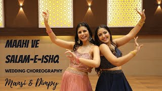 Sangeet Dance  Maahi Ve  SalaamEIshq  Wedding Choreo  Easy Steps  Dimpy amp Mansi [upl. by Frohne]