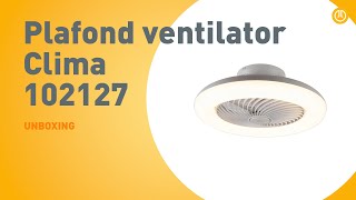 Plafond ventilator Clima 102127  UNBOXING [upl. by Ecydnac]