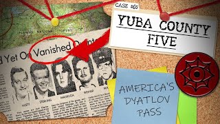 Breaking Down This Strange Disappearance  Yuba County Five [upl. by Atikam]