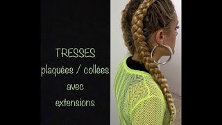 TUTO Comment faire 2 tresses plaquéescollées avec rajouts  simple et rapide [upl. by Jacquelin]