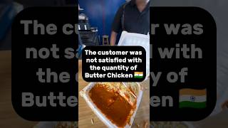 The Customer was not satisfied with Indian Food 🇮🇳 butterchicken indiancuisine foodvideos foodie [upl. by Yuh]