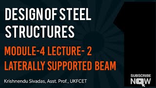 Design of Steel Structures Module4 Laterally supported beam Design [upl. by Reibaj]