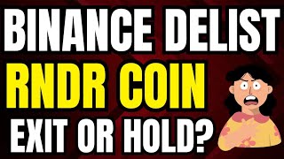 Binance Delisting RNDR Coin On 22 July 2024  Binance Delisting Coin News Today [upl. by Einra47]