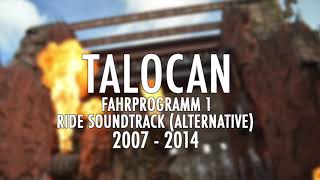 Phantasialand  Talocan  Fahrprogramm 1  Ride Soundtrack ALTERNATIVE  2007  2014 [upl. by Torey]