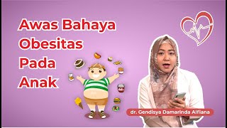 Awas Bahaya Obesitas Pada Anak  Hai Dok [upl. by Ebeneser]