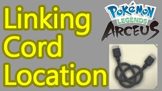 Pokemon Legends Arceus Linking Cord Locations Guide  How to get this evolution item [upl. by Attena820]