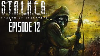 INFILTRATION RATÉE 🤦‍♀️  STALKER Shadow of Chernobyl Épisode 12 [upl. by Johst937]