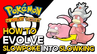 Pokemon Scarlet amp Violet  How To Evolve Slowpoke Into Slowking  How To Get Slowking [upl. by Atika]