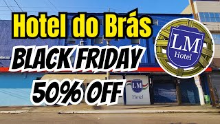 🛍 HOTEL NO BRÁS 50 DESCONTO NA BLACK FRIDAY [upl. by Eleira456]