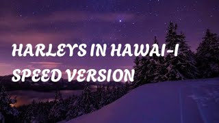 Katy Perry Harleys in Hawaii speed version 🎶🌸 [upl. by Annerahs]