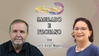 Sagrado e Profano com prof Jorge Miklos [upl. by Marthe671]