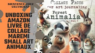 CRAQUAGE LIVRE DE COLLAGE MAREMI SMALL ART ANIMAUX ET PAPILLONS [upl. by Nakada249]