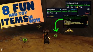 8 Fun NonToy Items in WoW [upl. by Eugenie875]