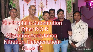 Electrophilic Substitution of Ether  Nitration Alkylation Acetylation  Halogenation Class 12th [upl. by Halette392]