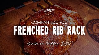 Frenched Rib Rack Compart Duroc Pork  Montana Outlaw BBQ [upl. by Bast]