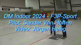 DM Indoor Kunstflug 2024  F3PSport  Sander Van Hoften NED [upl. by Asseralc]