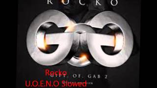 Rocko  UOENO Slowed [upl. by Seni]