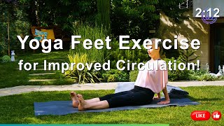 Revitalize Your Body Yoga Feet Exercise for Improved Circulation [upl. by Aicilla]