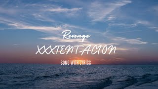 Revenge XXXTENTACION Lyrics [upl. by Troc987]