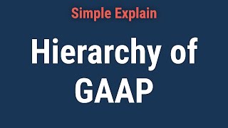 What Is the Hierarchy of GAAP [upl. by Irv]