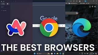 The Best Browsers On Windows Full Walkthrough [upl. by Adnilemreh]