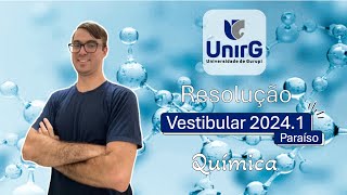 Vestibular Unirg 20241  Paraíso  Química [upl. by Susejedairam]