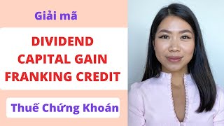 Giải mã THUẾ khi đầu tư CHỨNG KHOÁN  Franking credit Dividend Capital Gain  Cuộc sống Úc [upl. by Genesia]