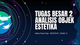 Tugas Besar 2  Analisis Objek Estetika Dengan Teori Edmund Burke Feldman [upl. by Aihcats]