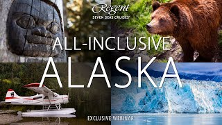 AllInclusive Alaska with Regent Seven Seas Cruises CruiseWebinar [upl. by Ahl312]