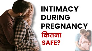 Intimacy in Pregnancy Safe or Not Pregnancy me Karna Chahiye ya Nahi [upl. by Nisa834]