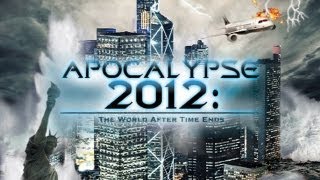 Apocalypse 2012 The World After Time Ends  Long Trailer [upl. by Bigod]