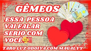 💞GÊMEOS💕ESSA PESSOA VAI FALAR SERIO COM VOCÊ🥰UM GRANDE ANUNCIO EM UMA CONVERSA😱 [upl. by Tegdirb]