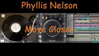 Phyllis Nelson  Move Closerwmv [upl. by Aikemat567]