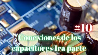 Conexiones de capacitores 1ra parte [upl. by Darsey]