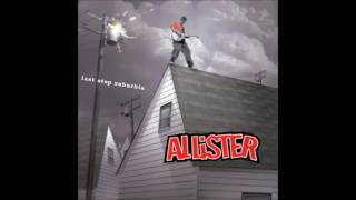 Allister  Last Stop Suburbia 2002 Full Album [upl. by Maitund]