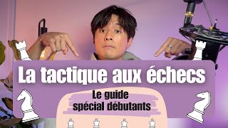 Le guide ultime de la tactique pour débutants aux échecs [upl. by Kerns447]