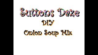 DIY Onion Soup Mix [upl. by Adnohsar]