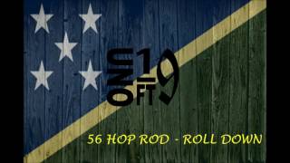 56 HOP ROD  ROLL DOWN [upl. by Hedi42]