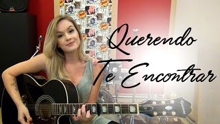 Querendo Te Encontrar  Onze20 l Cover Carina Mennitto [upl. by Eileen]