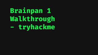 Brainpan 1  tryhackme Walkthrough [upl. by Hyland]