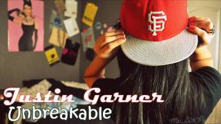 Justin Garner  Unbreakable [upl. by Myrtia]