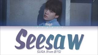 BTS 방탄소년단 SUGA Trivia 轉  Seesaw Lyrics [upl. by Ingar]