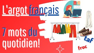 Largot français 7 mots et leur origine  Learn 7 French Slang Words  Their Origins [upl. by Opaline]