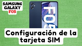 Configuración de la tarjeta SIM Samsung Galaxy F05 nuevo [upl. by Gerhan292]